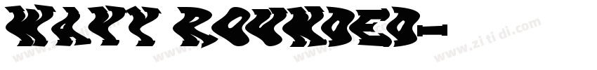 Wavy Rounded字体转换